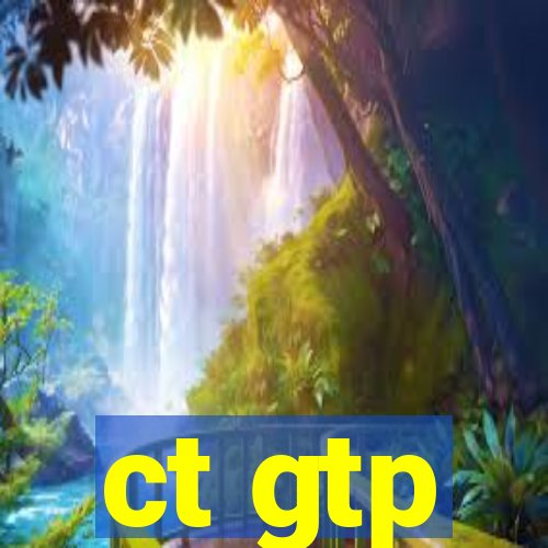 ct gtp